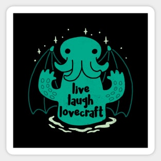 Live Laugh Lovecraft Sticker